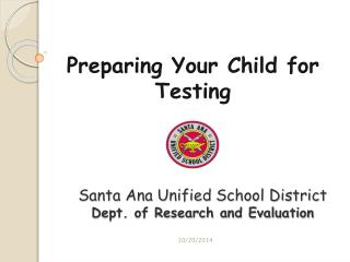 Santa Ana Unified School District Dept. of Research and Evaluation