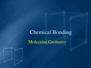 Chemical Bonding