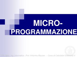 MICRO- PROGRAMMAZIONE