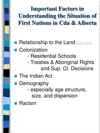 Important Factors in Understanding the Situation of First Nations in Cda &amp; Alberta