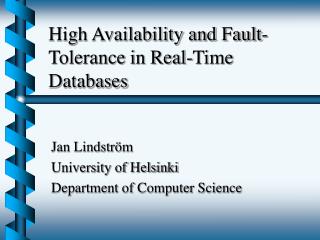 High Availability and Fault-Tolerance in Real-Time Databases