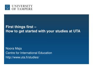 First things first – How to get started with your studies at UTA
