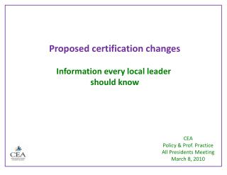 Proposed certification changes Information every local leader should know