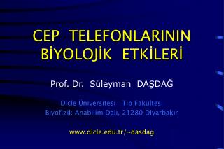 CEP TELEFONLARININ BİYOLOJİK ETKİLERİ