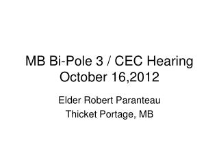 MB Bi-Pole 3 / CEC Hearing October 16,2012