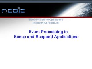 Event Processing in Sense and Respond Applications