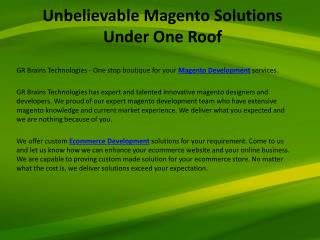 Unbelievable Magento Solutions Under One Roof