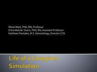 Life of a Caregiver Simulation