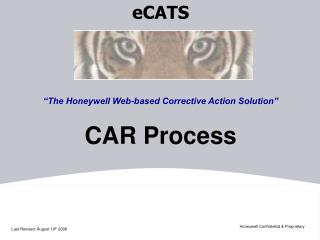 eCATS “The Honeywell Web-based Corrective Action Solution” CAR Process
