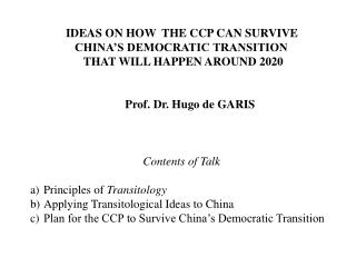 IDEAS ON HOW THE CCP CAN SURVIVE CHINA’S DEMOCRATIC TRANSITION