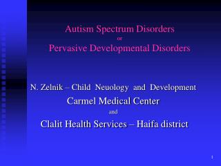 Autism Spectrum Disorders or Pervasive Developmental Disorders