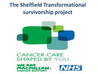 The Sheffield Transformational survivorship project