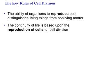 The Key Roles of Cell Division