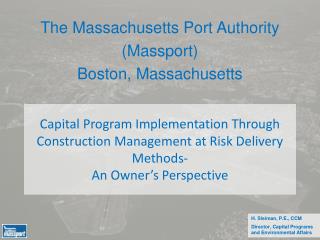 The Massachusetts Port Authority (Massport) Boston, Massachusetts