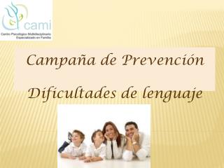 Campaña de Prevención Dificultades de lenguaje