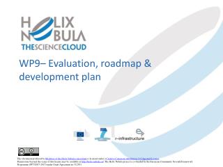 WP9– Evaluation, roadmap &amp; development plan