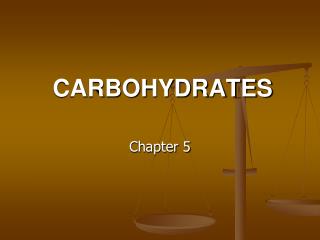 CARBOHYDRATES