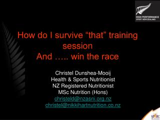 How do I survive “that” training session And ….. win the race