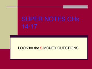 SUPER NOTES CHs 14-17