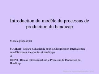 Introduction du modèle du processus de production du handicap