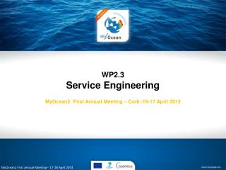 MyOcean2 First Annual Meeting – 17-18 April 2013