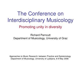 The Conference on Interdisciplinary Musicology