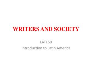 WRITERS AND SOCIETY