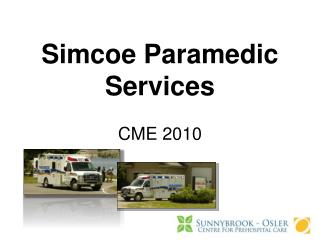 Simcoe Paramedic Services CME 2010