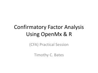 Confirmatory Factor Analysis Using OpenMx &amp; R