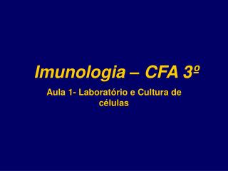 Imunologia – CFA 3º