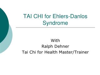 TAI CHI for Ehlers-Danlos Syndrome