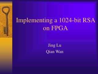 Implementing a 1024-bit RSA on FPGA