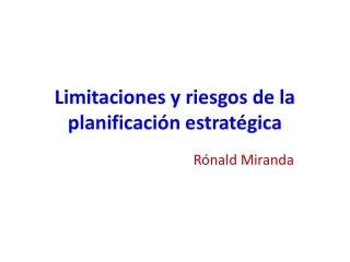 Limitaciones y riesgos de la planificación estratégica