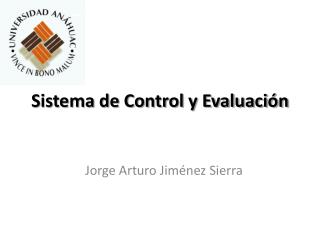 Sistema de Control y Evaluación