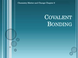 Covalent Bonding