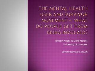 The mental health user and survivor movement - what do people get from being involved?