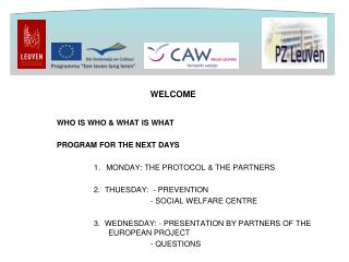 WELCOME WHO IS WHO &amp; WHAT IS WHAT PROGRAM FOR THE NEXT DAYS