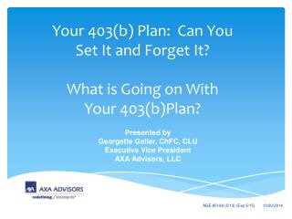 Your 403(b) Plan: Can You Set It and Forget It? What is Going on With Your 403(b)Plan?