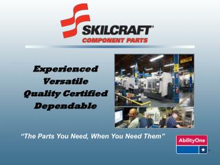 Experienced Versatile Quality Certified Dependable