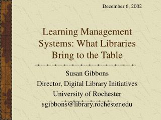 Learning Management Systems: What Libraries Bring to the Table