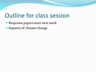Outline for class session