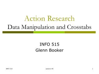 Action Research Data Manipulation and Crosstabs