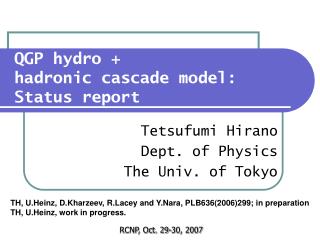 QGP hydro + hadronic cascade model: Status report
