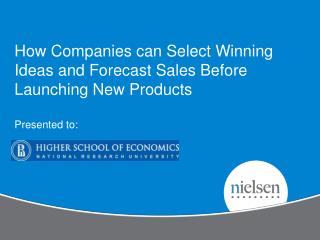 How Companies can Select Winning Ideas and Forecast Sales Before Launching New Products