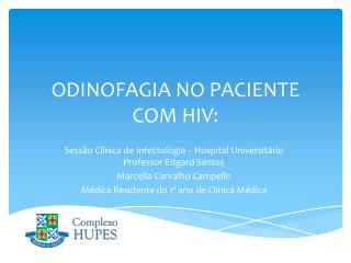 ODINOFAGIA NO PACIENTE COM HIV: