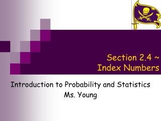 Section 2.4 ~ Index Numbers