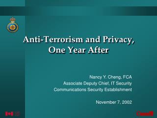 Anti-Terrorism and Privacy, One Year After