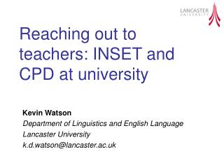 Reaching out to teachers: INSET and CPD at university