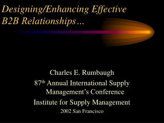 Designing/Enhancing Effective B2B Relationships…