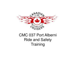 CMC 037 Port Alberni Ride and Safety Training